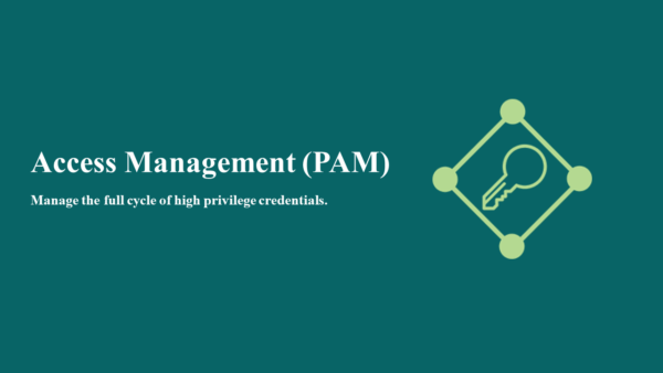 Access Management (PAM)