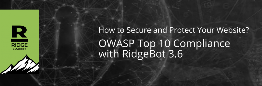 OWASP Top 10 Compliance with RidgeBot 3.6